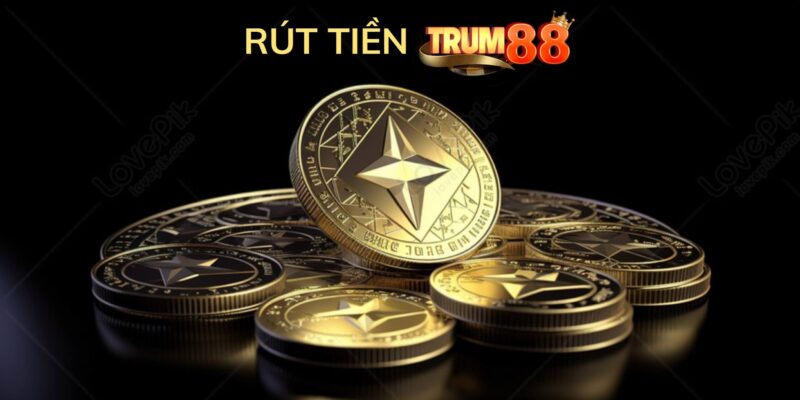 Các bước rút tiền Trum88 về túi nhanh như chớp